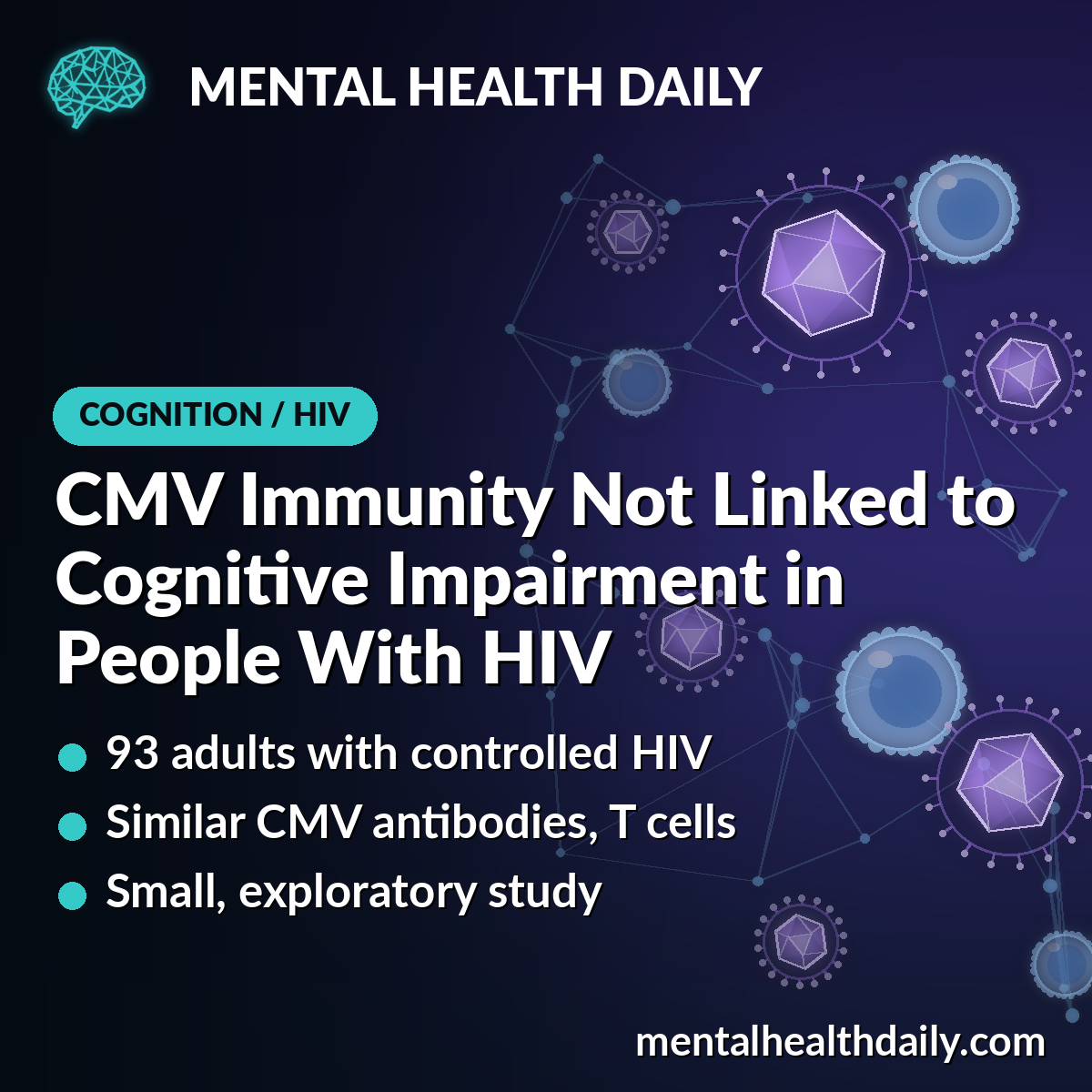 CMV Immune Response Not Linked to Cognitive Impairment in People With HIV