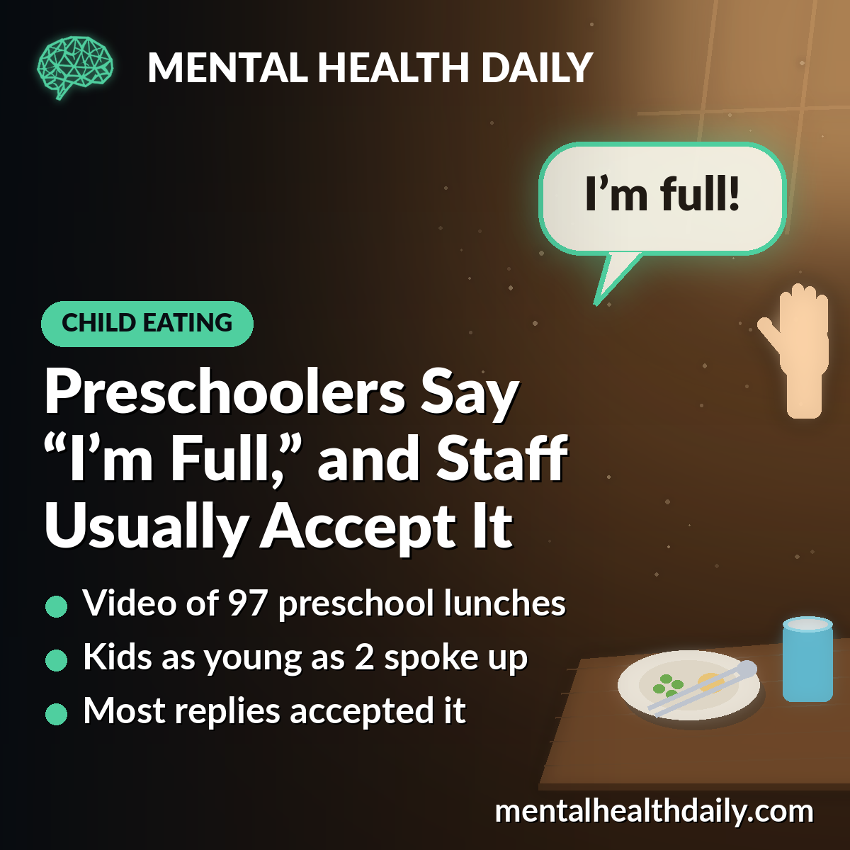 Preschoolers Say “I’m Full,” and Staff Usually Accept It
